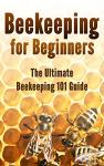 Beekeeping Basics: A Beginner’s Guide to Success
