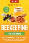 Beekeeping Made Easy: 42 Tips & Tools