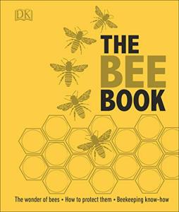 The Bee Book: Protecting Bees and Beekeeping Basics