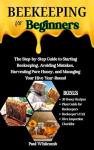 Beekeeping Made Easy: Your Beginner's Guide