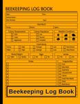 Beekeeping Log Book: Hive Inspection Journal