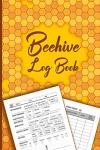 Beehive Log Book: Beekeeping Journal and Checklist