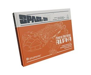 Space: 1999 Moonbase Alpha: Technical Operations Manual