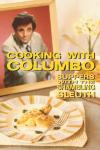 Cooking With Columbo: Suppers With The Shambling Sleuth