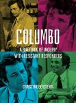 Columbo: A Rhetoric of Inquiry with Resistant Responders 