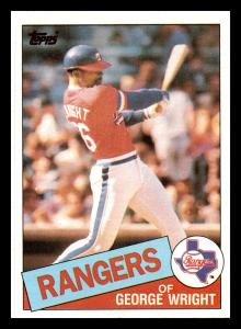 1985 Topps George Wright Texas Rangers Card