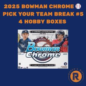 2025 Bowman Chrome Baseball Hobby Box Pick Team #5