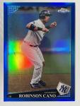 Robinson Cano 2009 Topps Chrome Blue Refractor