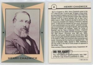 1990 Little Sun Henry Chadwick #2 HOF Card
