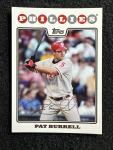 Pat Burrell #615 2008 Topps Baseball Card