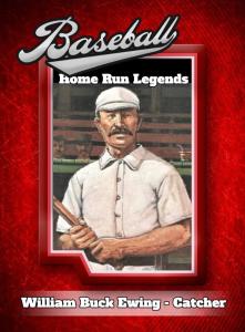 William Buck Ewing - HR Legends Vintage Card
