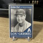 Lou Gehrig Strike Out Disease Sports Card