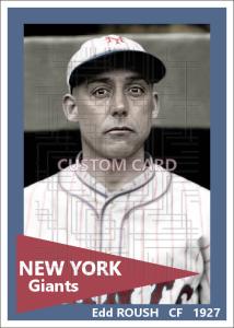 Edd Roush 1927 New York Giants Custom Card