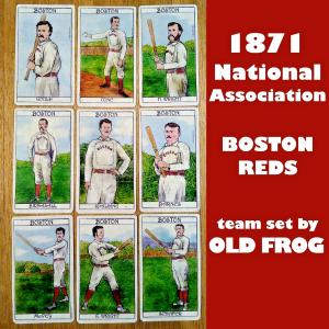 1871 Boston Reds 9-Card HOF Set