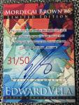 Mordecai Brown #6 Art Card Edward Vela Signed