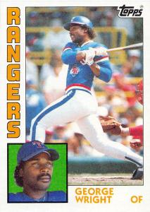 George Wright 1984 Topps Texas Rangers Baseball Card