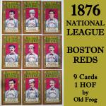 Boston Reds 1876 Baseball Cards - 9 Total