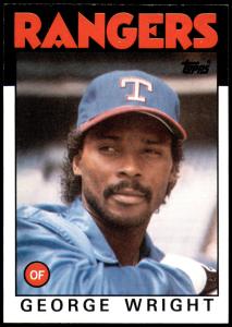 George Wright 1986 Topps Texas Rangers Baseball Card
