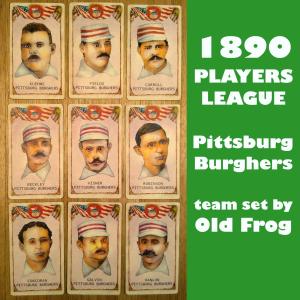 Old Frog 1890 Pittsburg Burghers Team Set 9 Cards
