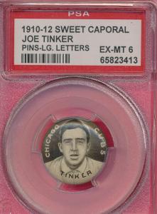 Joe Tinker PSA 6 1910-12 Sweet Cap Pin