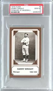 1975 Fleer Harry Wright Baseball Card PSA 10