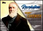 2019 Topps Revolution 150th Anniversary Henry Chadwick Card