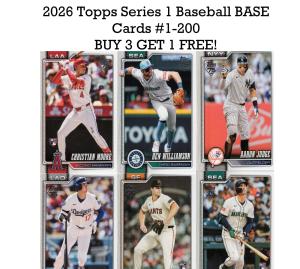 2026 Topps Series 1 Baseball Cards #1-200 - Buy 3, Get 1 Free