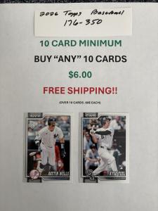 2026 Topps Baseball Cards 176-350, 10 for $6