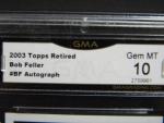 2003 Topps Bob Feller Autographed Card GMA 10