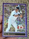 Don Mattingly /7 Purple & /15 Silver Lazer Card