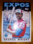1986 Topps George Wright Montreal Expos Baseball Card