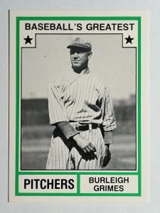 1982 TCMA Greatest Pitchers Burleigh Grimes Card