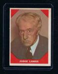 1960 Fleer Baseball Greats #64 Kenesaw Mountain Landis, Black Sox, HOF, EX-MT!