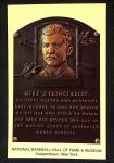 1964-Date Hall of Fame Plaque King Kelly HOF Cooperstown NM  Yellow D82285
