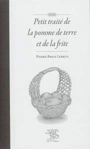 Guide pratique sur la pomme de terre et la frite