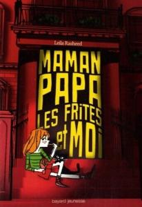 Maman, Papa et Moi : Recettes de Frites