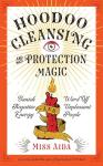 Hoodoo Magic for Cleansing and Protection