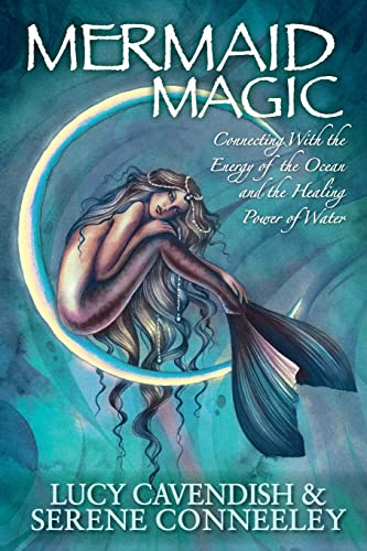 Mermaid Magic: Connecting Energy of the Ocean and the Healing Power of Water
