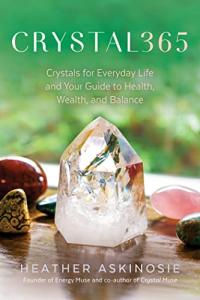 Everyday Crystals for Health, Wealth, and Balance