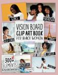 Empowering Vision Board Clip Art for Black Women