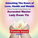 Manifest Your Dreams with Kwan Yin Guided Meditation