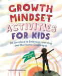 55 Fun Activities to Boost Kids' Growth Mindset