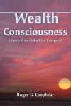 Wealth Consciousness: Babaji's Guide to Prosperity