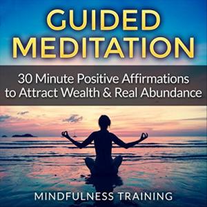 30-Minute Guided Meditation for Attracting Wealth