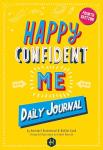 Happy Confident Me: Kids' Gratitude and Growth Journal