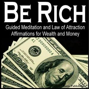 Guided Meditation and Affirmations for Wealth