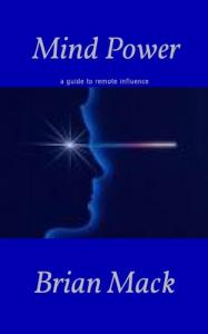 Mind Power: Your Guide to Remote Influence