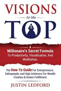 Millionaire's Guide to Wealth, Visualization, and Success