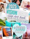 Vision Board Clip Art: Unlock Your Dreams!