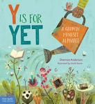Y Is for Yet: Growth Mindset Alphabet Book